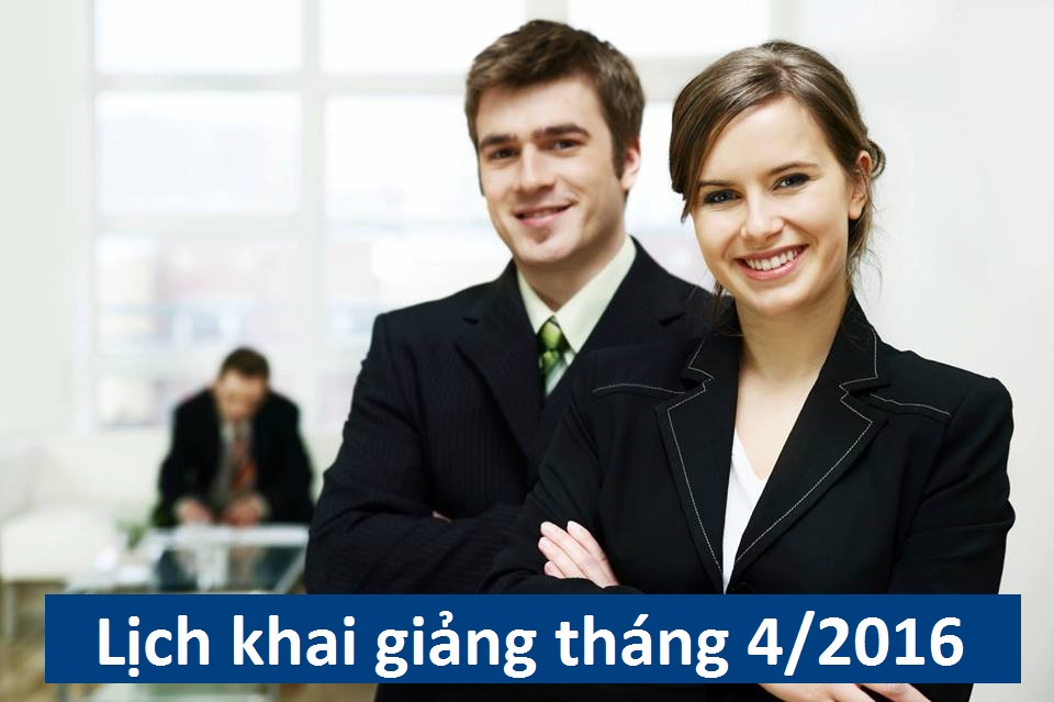 Lịch khai giảng tháng 4/2016